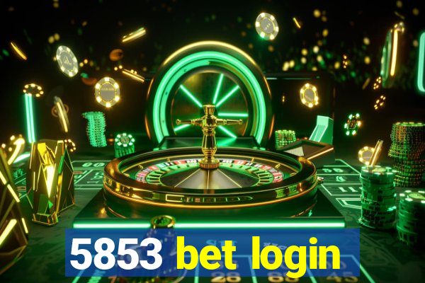 5853 bet login